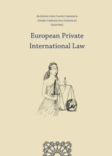 Descargar libros gratis de audio en línea EUROPEAN PRIVATE INTERNATIONAL LAW (Literatura española) 9788413693798 de ALFONSO-LUIS CALVO CARAVACA