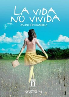 Descargas de libros de audio populares gratis LA VIDA NO VIVIDA  (Literatura española)