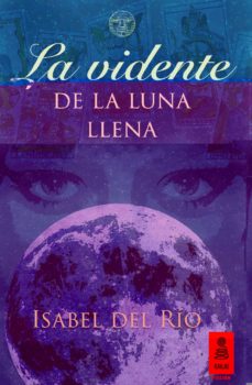 Descargar libro gratis scribb LA VIDENTE DE LA LUNA LLENA in Spanish  9788416023998