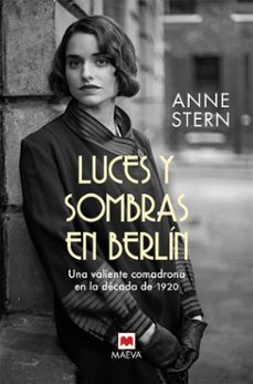 Leer libros de texto en línea gratis descargar LUCES Y SOMBRAS EN BERLIN (SERIE HULDA GOLD 1) de ANNE STERN 9788418184598 (Spanish Edition) MOBI PDF PDB
