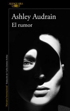 Descargando audiolibros a mi iphone EL RUMOR (Spanish Edition) de ASHLEY AUDRAIN 9788420476698
