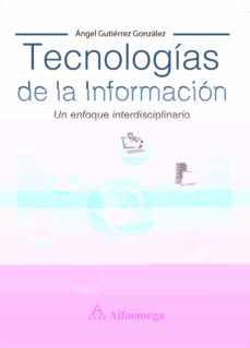 Descargar gratis ebooks txt TECNOLOGIAS DE LA INFORMACION 9788426723598  (Literatura española) de �NGEL GUTI�RREZ GONZ�LEZ