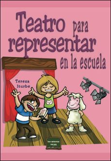 Descargar TEATRO PARA REPRESENTAR EN LA ESCUELA gratis pdf - leer online
