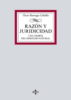Descargar libros google RAZON Y JURIDICIDAD de OSCAR BUENAGA CEBALLOS (Literatura española) 9788430976898