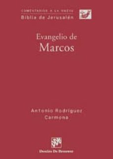 Evangelio De Marcos De Antonio Rodriguez Carmona Casa Del Libro