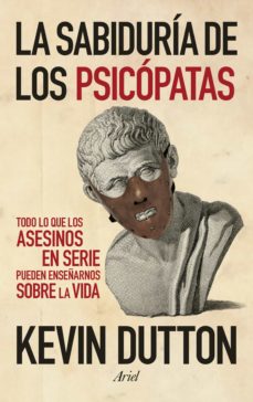 Descargar LA SABIDURIA DE LOS PSICOPATAS gratis pdf - leer online