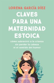 Libros de audio gratis descarga gratuita CLAVES PARA UNA MATERNIDAD ESTOICA in Spanish 9788448040598