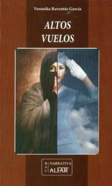 Descargas de libros de texto gratis en línea ALTOS VUELOS (Literatura española)  de VERONIKA RAVENTOS GARCIA 9788478986798