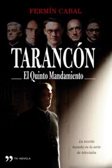 Descarga de libros pdf de google TARANCON: EL QUINTO MANDAMIENTO RTF MOBI (Spanish Edition)