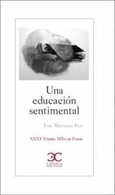 Descargas de libros mp3 gratis en línea UNA EDUCACION SENTIMENTAL (Literatura española)