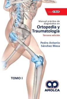 Descargar en línea gratis MANUAL PRACTICO DE DIAGNÓSTICO EN ORTOPEDIA Y TRAUMATOLOGIA (2 VOLS. + E-BOOK) (Spanish Edition)