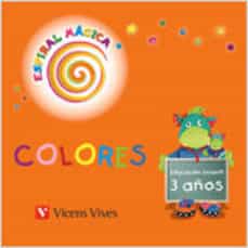 Portada de ESPIRAL MAGICA. COLORES 3 AÑOS INFANTIL
