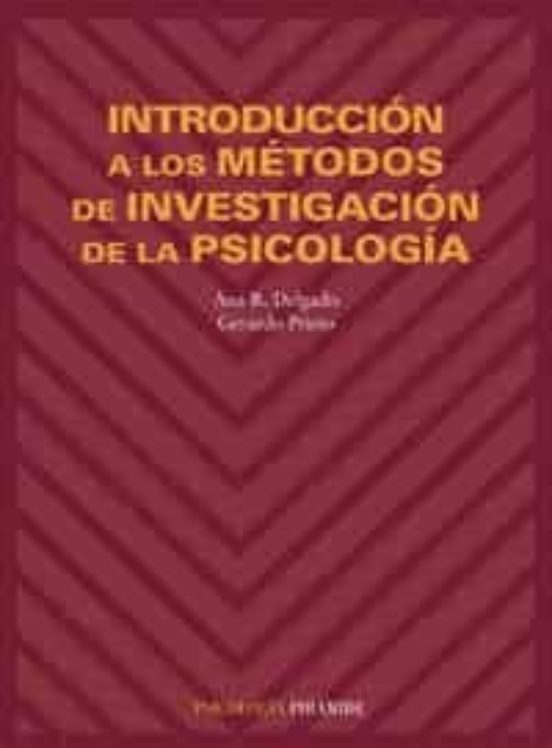 INTRODUCCION A LOS METODOS DE LA PSICOLOGIA GERARDO PRIETO ADANEZ | Casa Libro