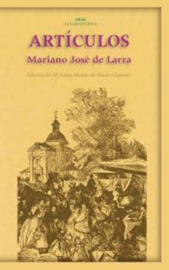 ARTICULOS MARIANO JOSE DE LARRA Casa Del Libro Colombia