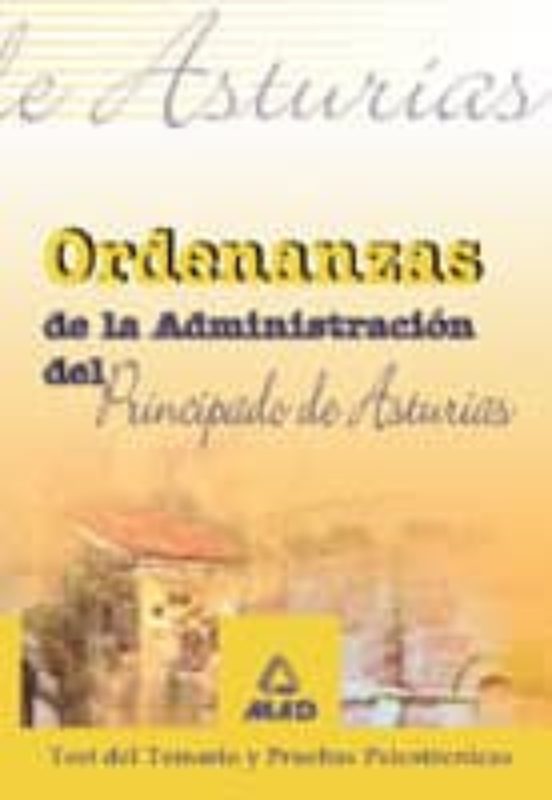 [PDF] ORDENANZAS DE LA ADMINISTRACION DEL PRINCIPADO DE ASTURIAS. TEST