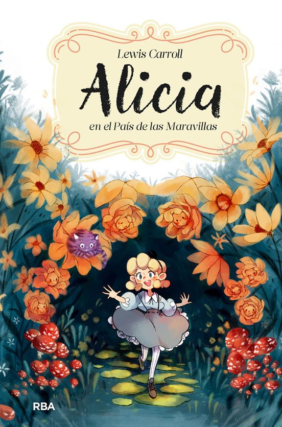 ALICIA EN EL PAIS DE LAS MARAVILLAS De CARROL LEWIS | Casa Del Libro