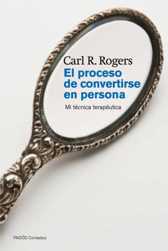 El Proceso De Convertirse En Persona Carl R Rogers Casa Del Libro