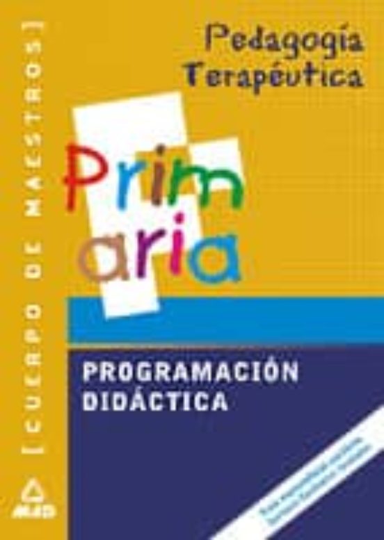 CUERPO DE MAESTROS. PROGRAMACION DIDACTICA. PEDAGOGIA TERAPEUTICA