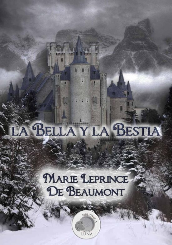 LA BELLA Y LA BESTIA JEANNE MARIE LEPRINCE DE BEAUMONT EBOOK JEANNE MARIE LEPRINCE DE