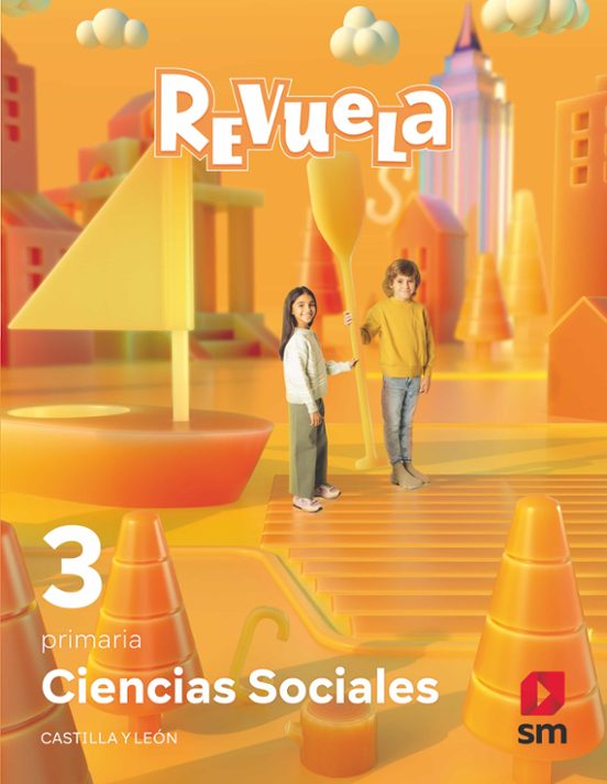 Ciencias Sociales 3º Educacion Primaria Proyecto Revuela Castilla Y LeÓn Ed 2022 Mec Con Isbn 7559