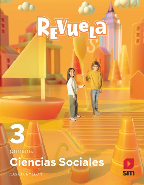 Ciencias Sociales 3º Educacion Primaria Proyecto Revuela Castilla Y LeÓn Ed 2022 Mec Con Isbn 7803