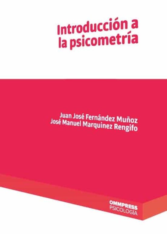 INTRODUCCION A LA PSICOMETRIA | JUAN JOSE FERNANDEZ MUÑOZ | Casa Del ...