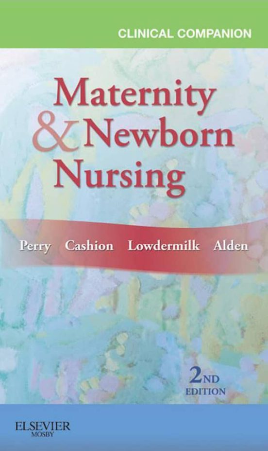 CLINICAL COMPANION FOR MATERNITY & NEWBORN NURSING EBOOK EBOOK