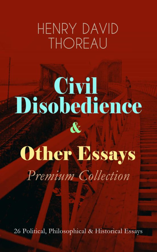 henry david thoreau civil disobedience and other essays pdf