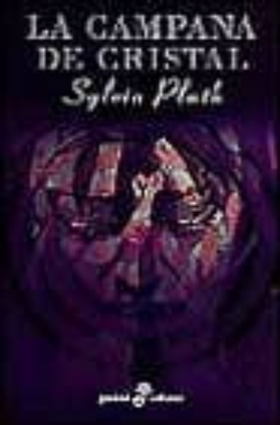 La campana de cristal by Sylvia Plath