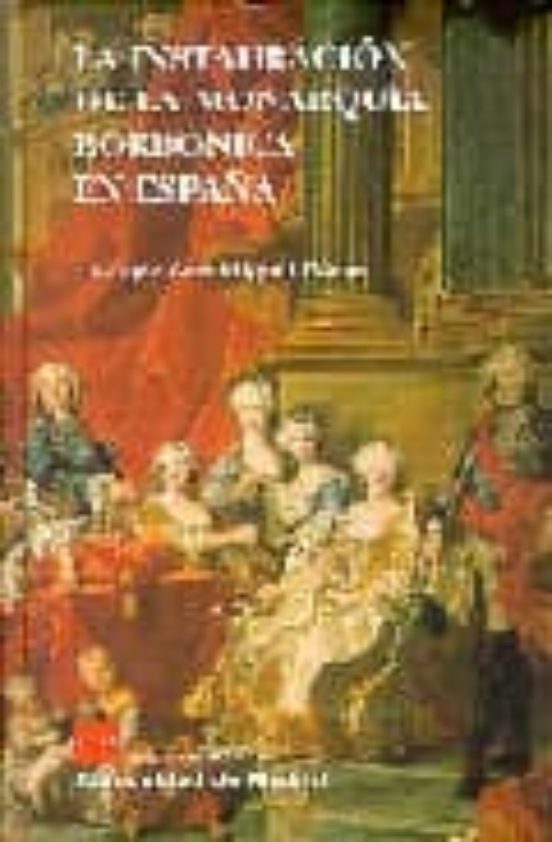 Galicia y la instauración de la monarquía borbónica Galicia y la instauración de la monarquía borbónica