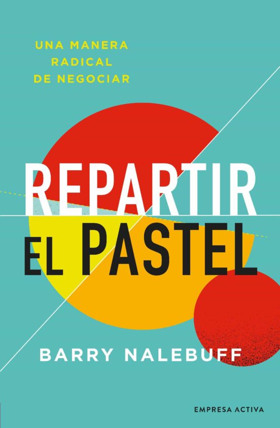 Ebook REPARTIR EL PASTEL EBOOK de BARRY NALEBUFF Casa del Libro