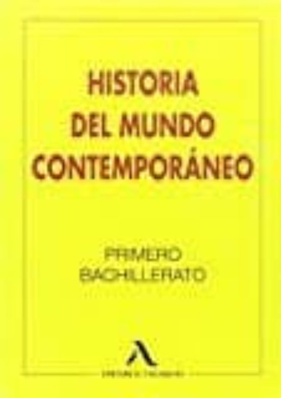 Historia Del Mundo ContemporÁneo 1º Bachillerato Vvaa Casa Del Libro Colombia 4400