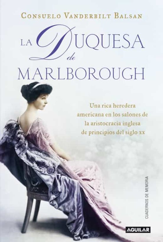 LA DUQUESA DE MARLBOROUGH (THE GLITTER AND THE GOLD) CONSUELO