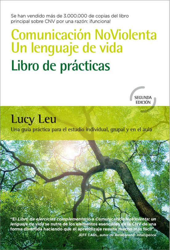 COMUNICACION NO VIOLENTA. UN LENGUAJE DE VIDA (2ª ED.) | LUCY LEU ...