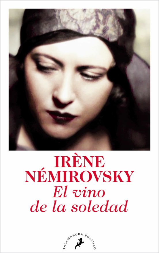 EL VINO DE LA SOLEDAD IRENE NEMIROVSKY Casa del Libro
