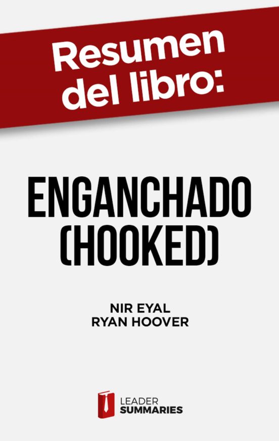 Ebook Resumen Del Libro Enganchado Hooked De Nir Eyal Ebook De Nir