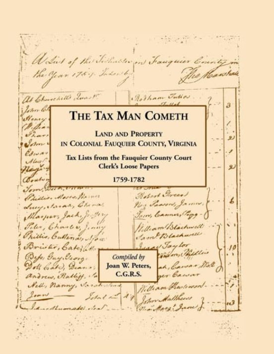 THE TAX MAN COMETH LAND AND PROPERTY IN COLONIAL FAUQUIER COUNTY
