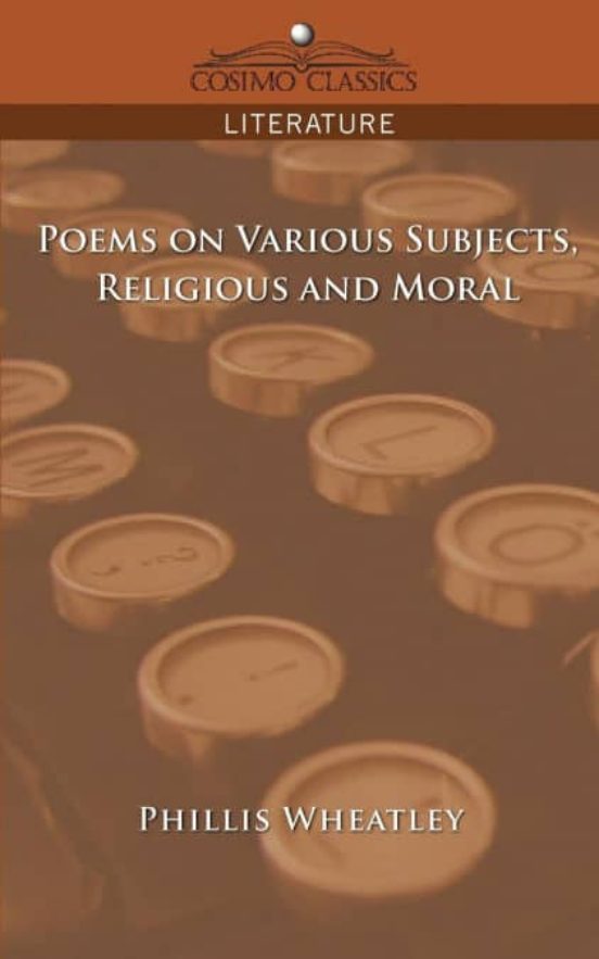 POEMS ON VARIOUS SUBJECTS RELIGIOUS AND MORAL PHILLIS WHEATLEY   9781596052888 