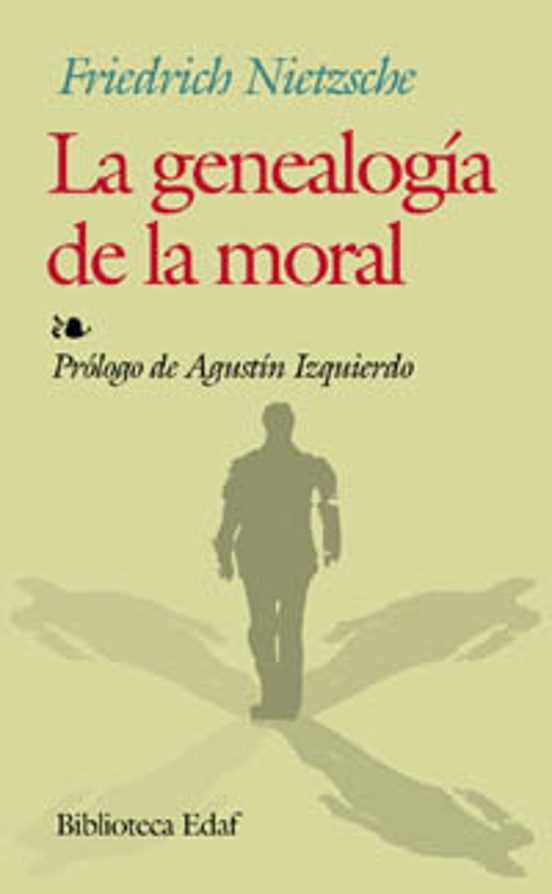LA GENEALOGIA DE LA MORAL de FRIEDRICH NIETZSCHE Casa