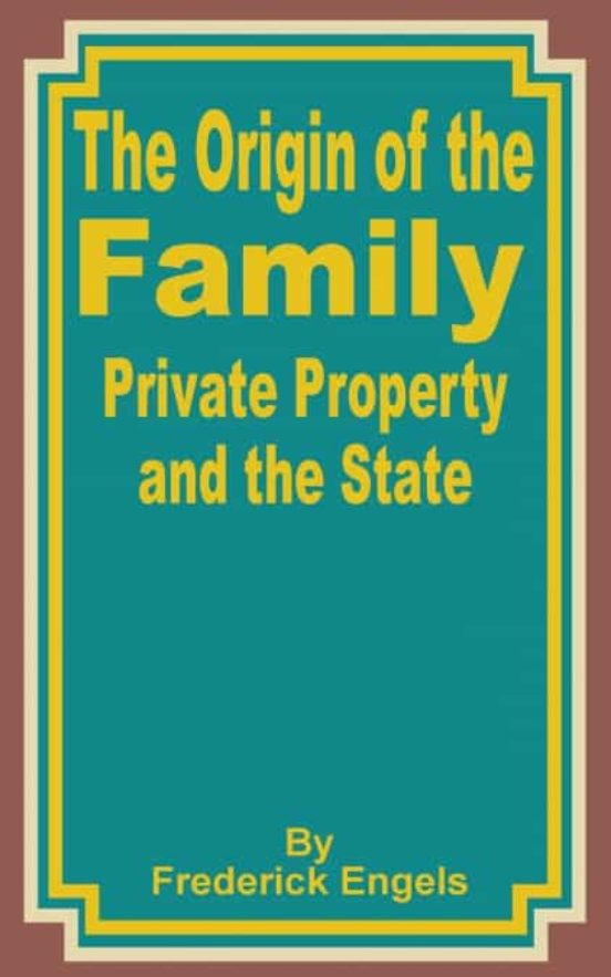 the origin of the family private property and state
