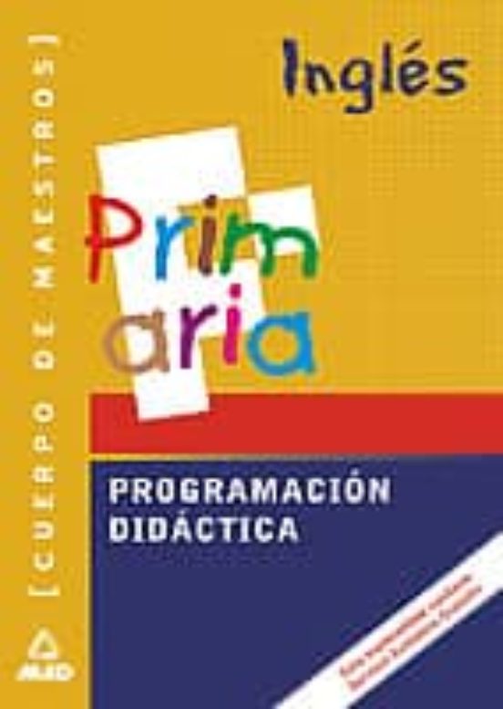 CUERPO DE MAESTROS. PROGRAMACION DIDACTICA: INGLES