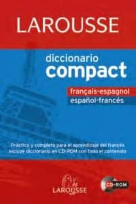 Larousse Diccionario Compact FranÇais Espagnol EspaÑol Frances Incluye Cd Rom Con Isbn 4698