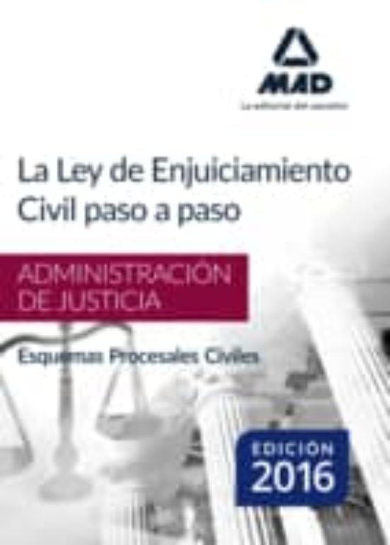 La Ley De Enjuiciamiento Civil Paso A Paso Esquemas Procesales Civiles