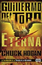 eterna (trilogía de la oscuridad iii)-guillermo del toro-chuck hogan-9788483652558