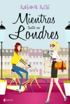 mientras tanto, en londres... (ebook)-rebeca rus-9788408106548